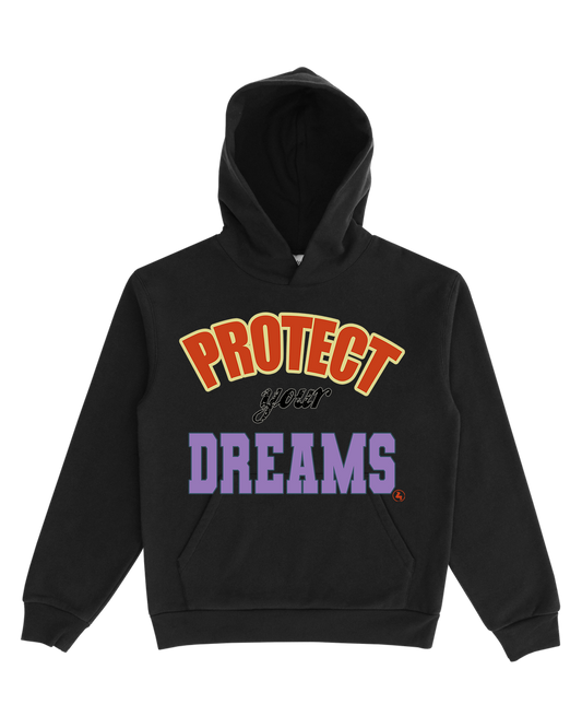 Protect your Dreams Hoodie